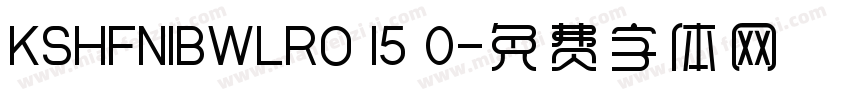 KSHFNIBWLRO 15 0字体转换